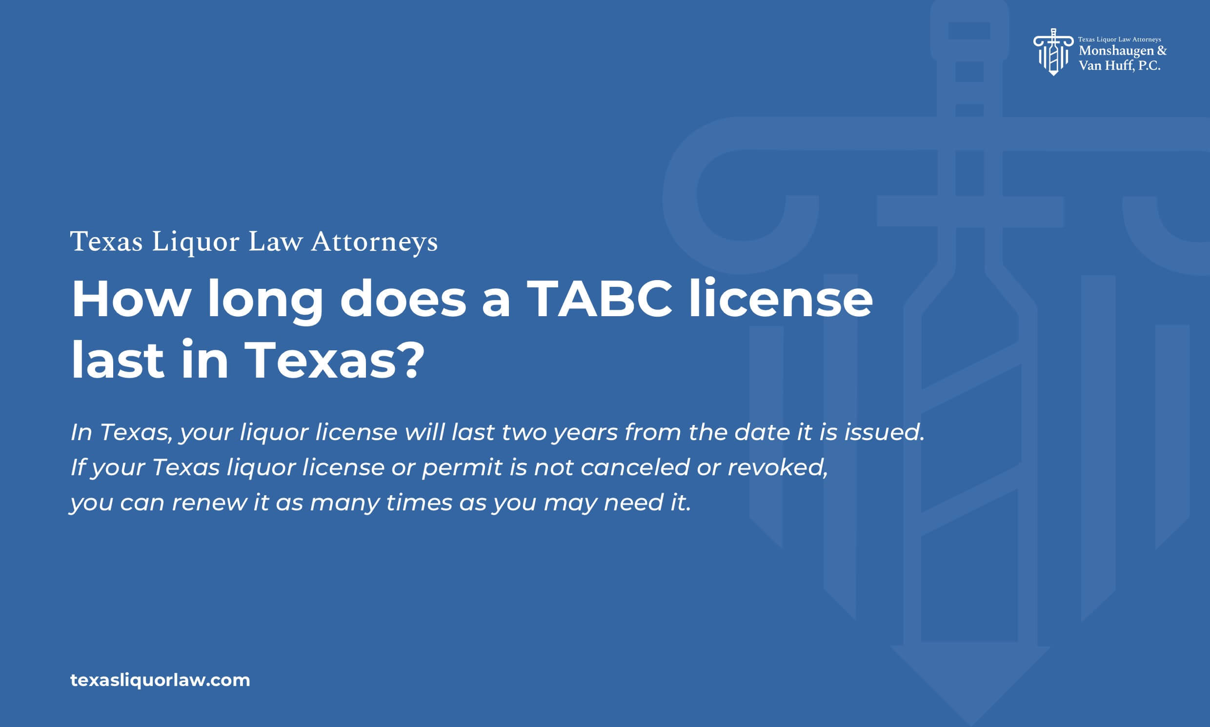 How long does a TABC license last in Texas